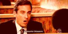Michael Scott from The Office saying, "Awesome blossom".
